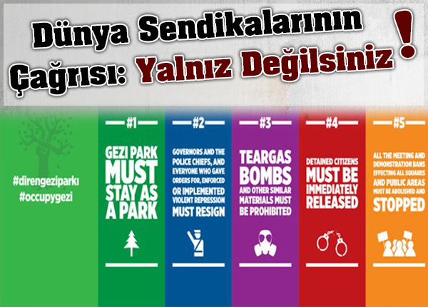 Dünya sendikalarının çağrısı: Yalnız Değilsiniz!
