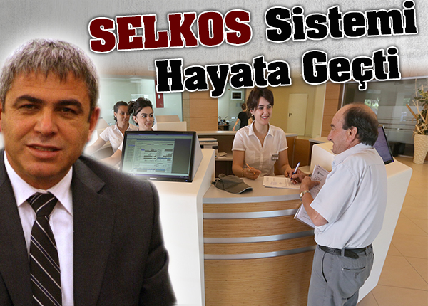 SELKOS sistemi hayata geçti